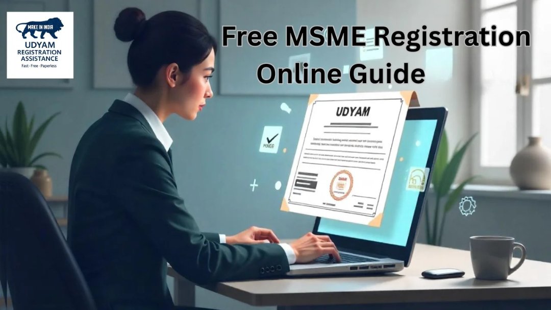 Free MSME Registration | Udyam Certificate Process | Online Guide 2026